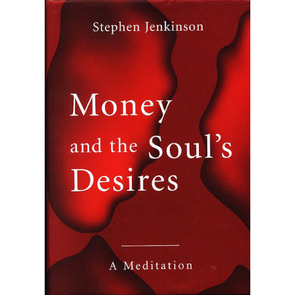 Money and the Soul's Desires
