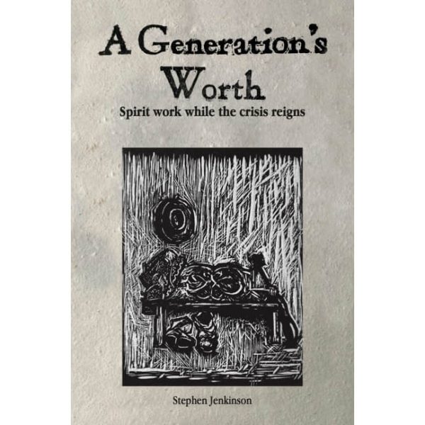 A Generation's Worth: Spirit work while the crisis reigns - Image 4